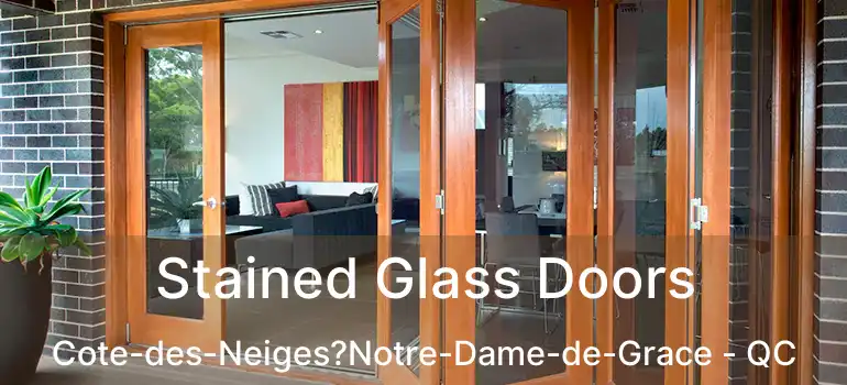  Stained Glass Doors Cote-des-Neiges?Notre-Dame-de-Grace - QC