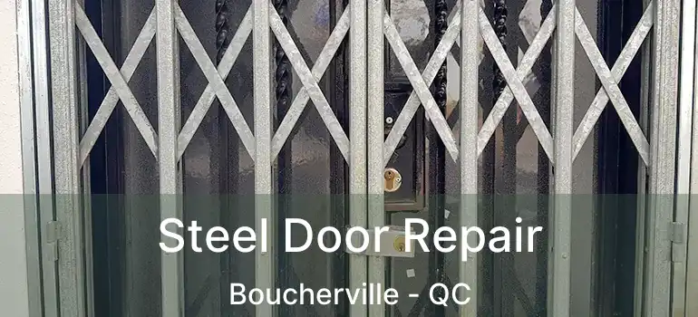  Steel Door Repair Boucherville - QC