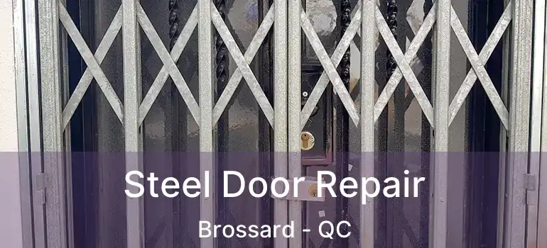  Steel Door Repair Brossard - QC