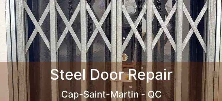  Steel Door Repair Cap-Saint-Martin - QC