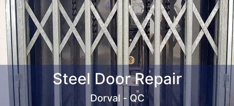  Steel Door Repair Dorval - QC