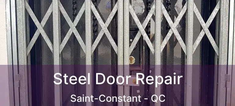  Steel Door Repair Saint-Constant - QC
