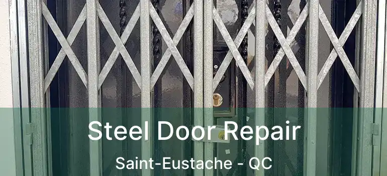  Steel Door Repair Saint-Eustache - QC