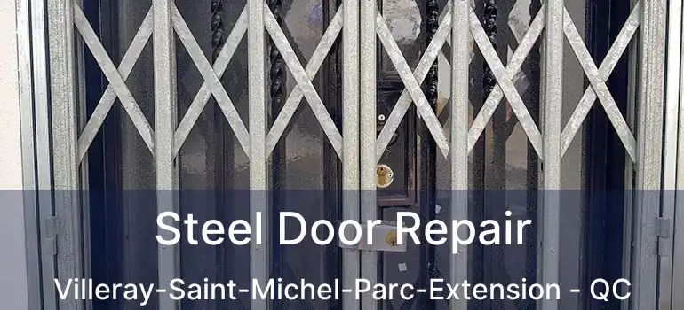  Steel Door Repair Villeray-Saint-Michel-Parc-Extension - QC