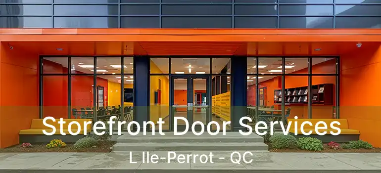  Storefront Door Services L Ile-Perrot - QC