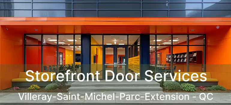  Storefront Door Services Villeray-Saint-Michel-Parc-Extension - QC