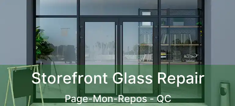  Storefront Glass Repair Page-Mon-Repos - QC