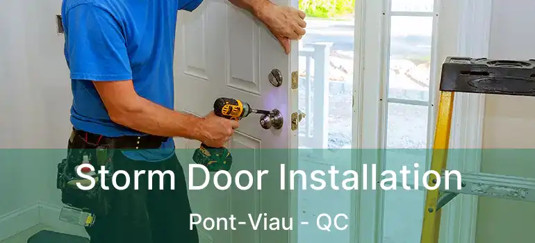  Storm Door Installation Pont-Viau - QC