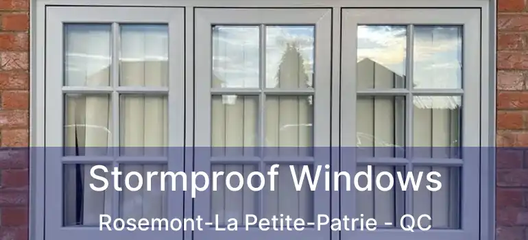  Stormproof Windows Rosemont-La Petite-Patrie - QC