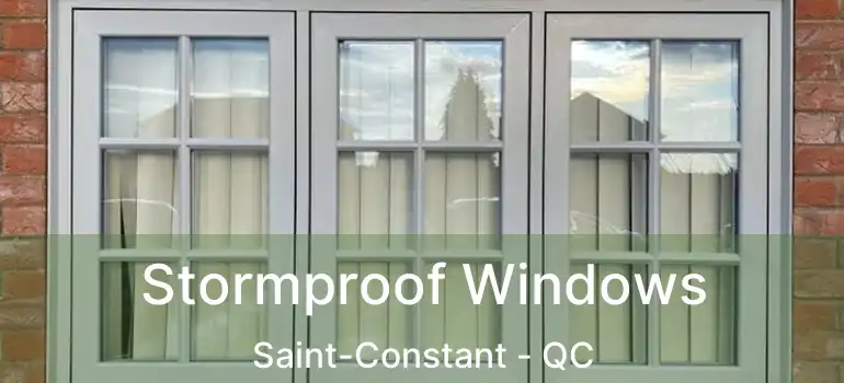 Stormproof Windows Saint-Constant - QC