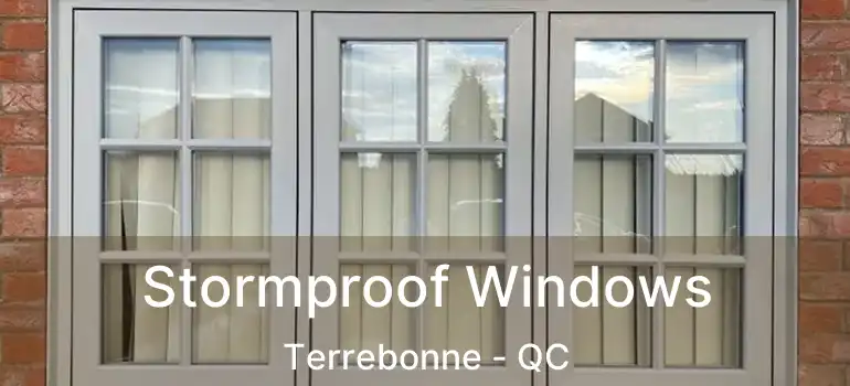  Stormproof Windows Terrebonne - QC