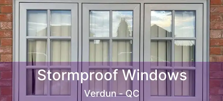  Stormproof Windows Verdun - QC