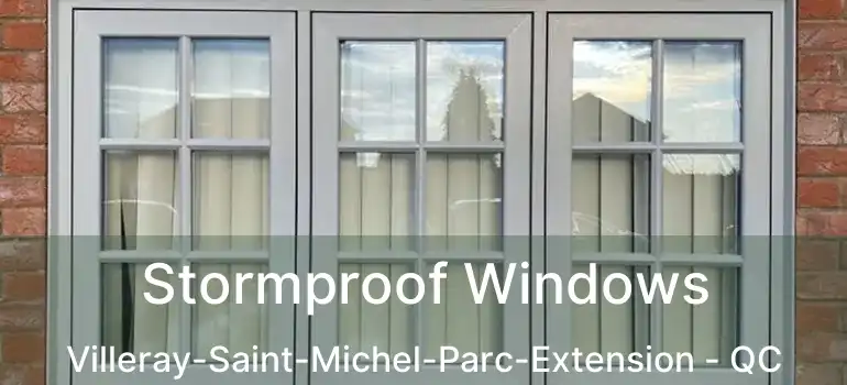  Stormproof Windows Villeray-Saint-Michel-Parc-Extension - QC