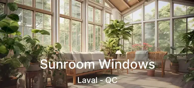  Sunroom Windows Laval - QC
