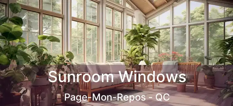  Sunroom Windows Page-Mon-Repos - QC