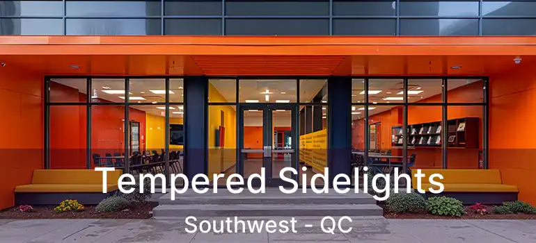 Tempered Sidelights Southwest - QC