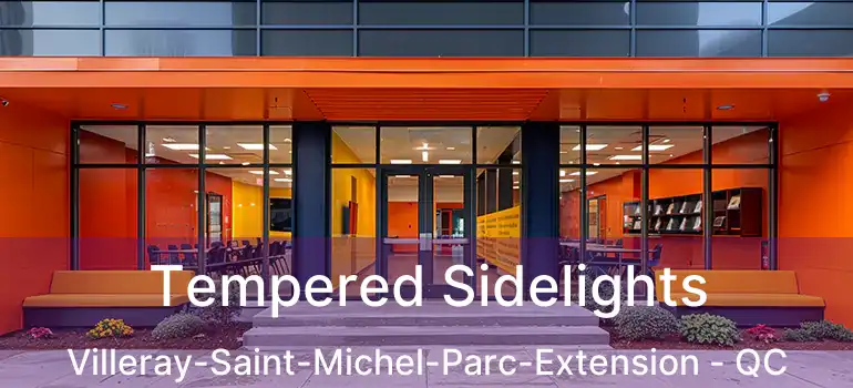  Tempered Sidelights Villeray-Saint-Michel-Parc-Extension - QC