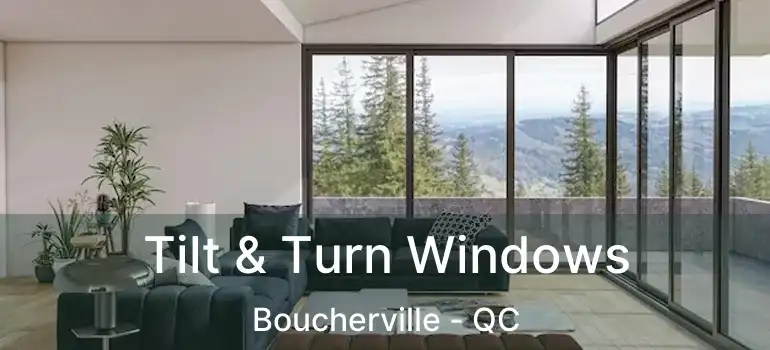  Tilt & Turn Windows Boucherville - QC