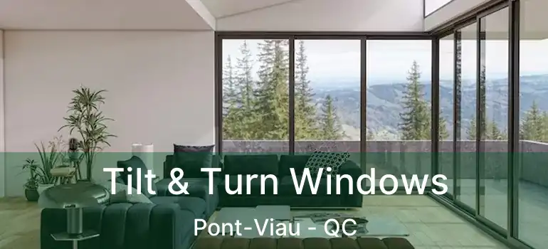  Tilt & Turn Windows Pont-Viau - QC