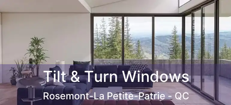  Tilt & Turn Windows Rosemont-La Petite-Patrie - QC
