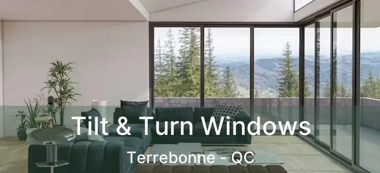  Tilt & Turn Windows Terrebonne - QC