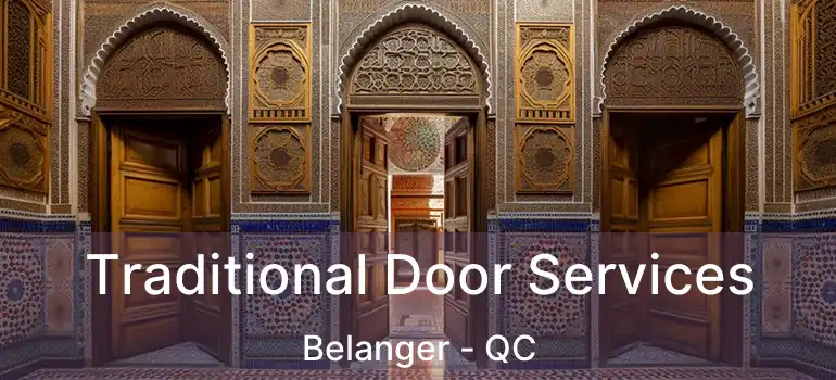  Traditional Door Services Belanger - QC