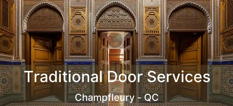  Traditional Door Services Champfleury - QC