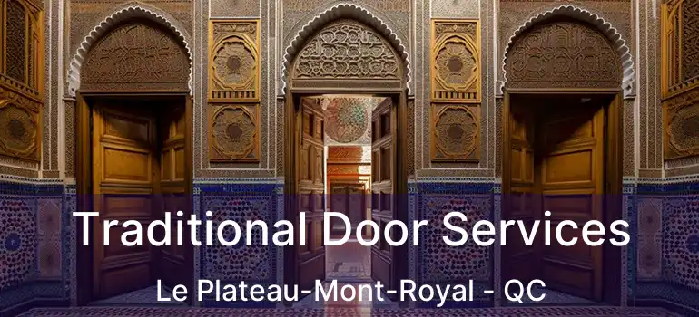  Traditional Door Services Le Plateau-Mont-Royal - QC