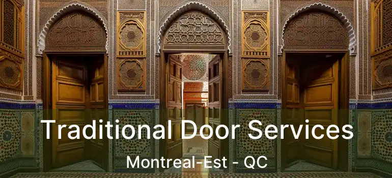  Traditional Door Services Montreal-Est - QC