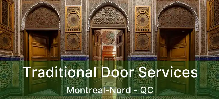  Traditional Door Services Montreal-Nord - QC