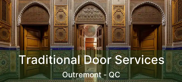  Traditional Door Services Outremont - QC