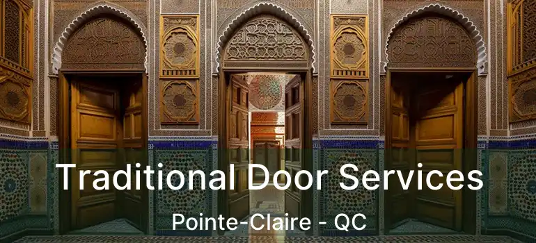  Traditional Door Services Pointe-Claire - QC