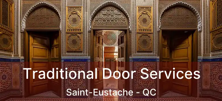  Traditional Door Services Saint-Eustache - QC