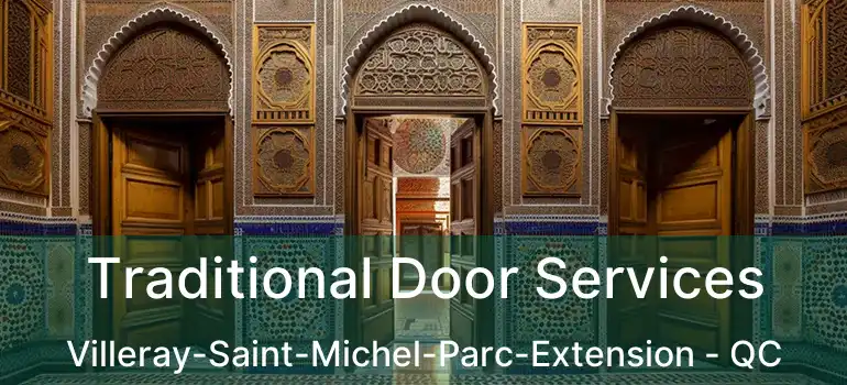  Traditional Door Services Villeray-Saint-Michel-Parc-Extension - QC