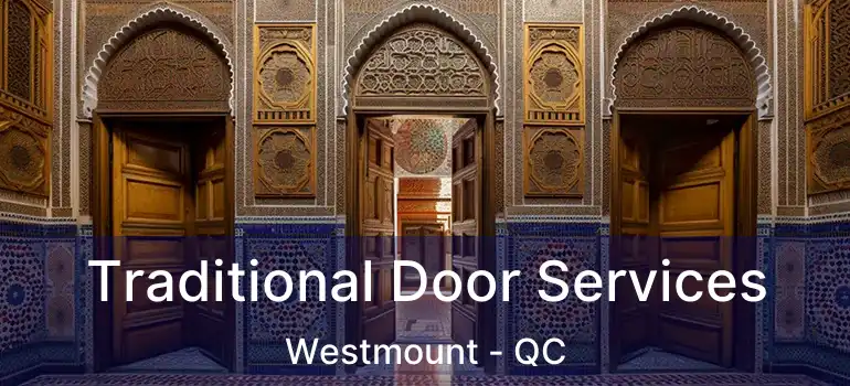  Traditional Door Services Westmount - QC