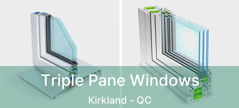  Triple Pane Windows Kirkland - QC