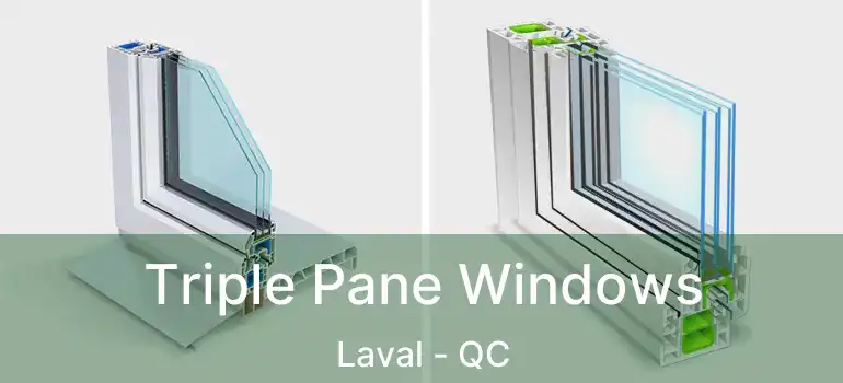  Triple Pane Windows Laval - QC