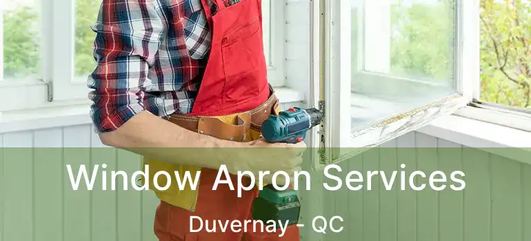  Window Apron Services Duvernay - QC