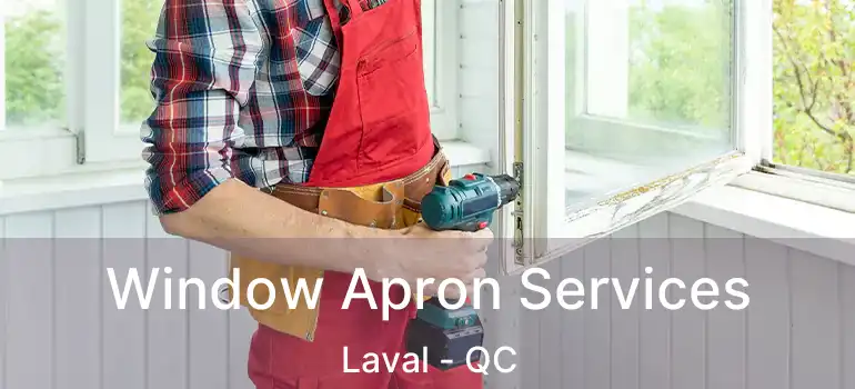  Window Apron Services Laval - QC