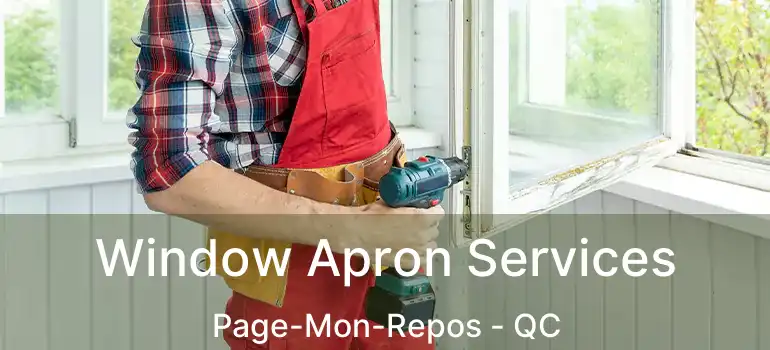  Window Apron Services Page-Mon-Repos - QC