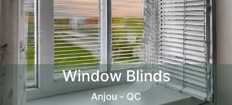  Window Blinds Anjou - QC