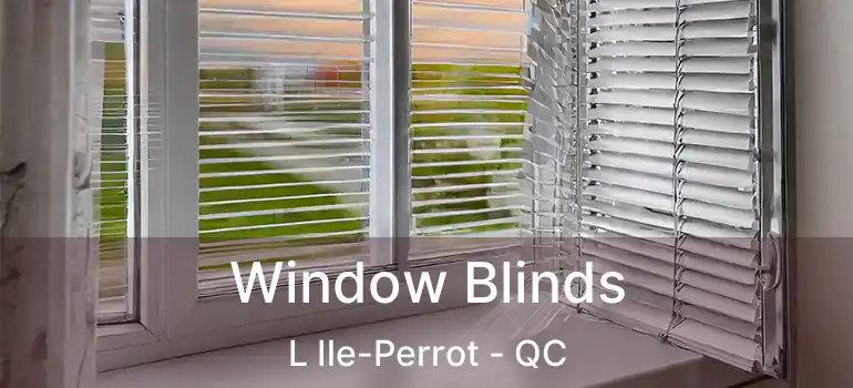  Window Blinds L Ile-Perrot - QC
