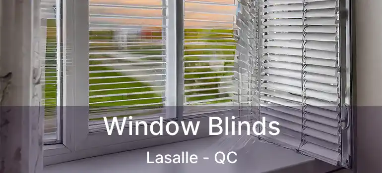 Window Blinds Lasalle - QC