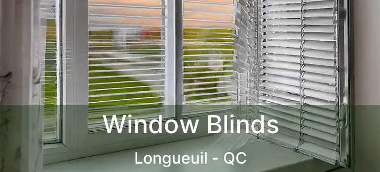  Window Blinds Longueuil - QC