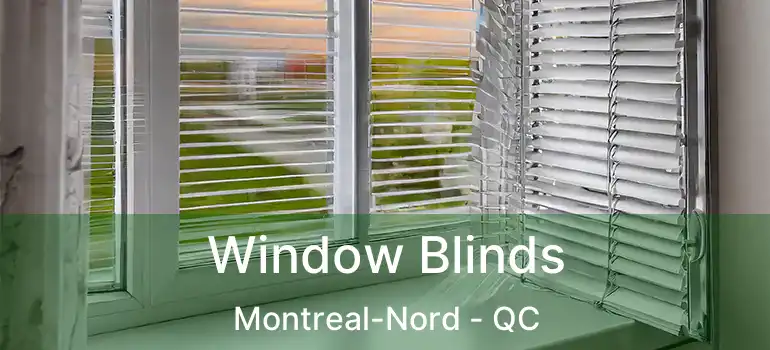 Window Blinds Montreal-Nord - QC