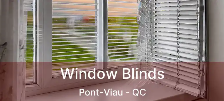  Window Blinds Pont-Viau - QC