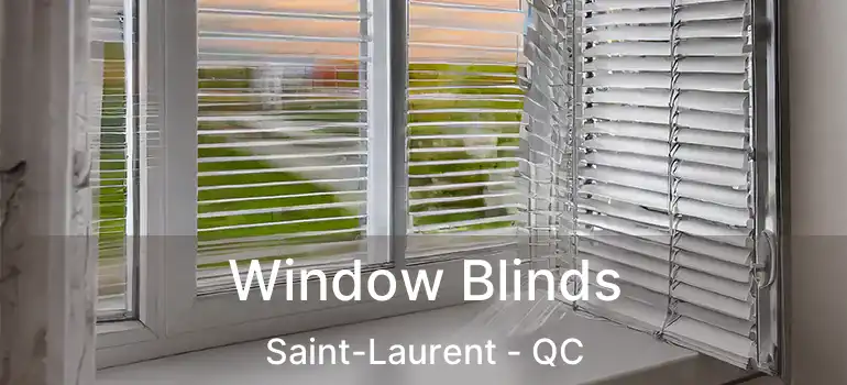  Window Blinds Saint-Laurent - QC
