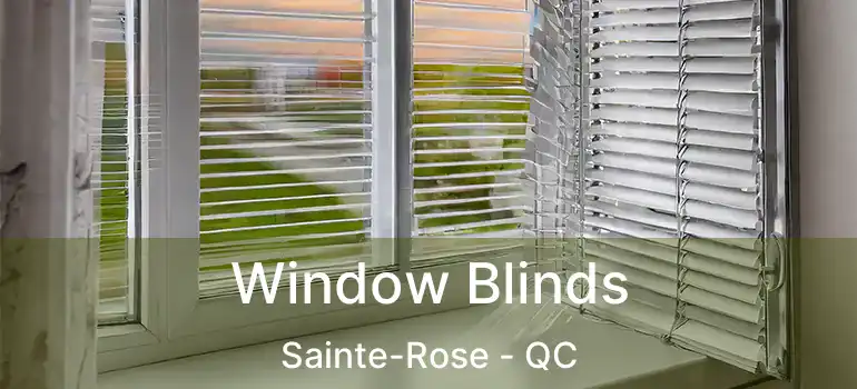  Window Blinds Sainte-Rose - QC