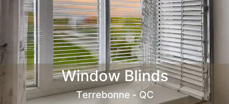  Window Blinds Terrebonne - QC