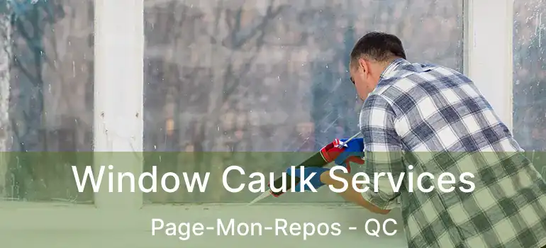  Window Caulk Services Page-Mon-Repos - QC